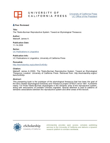 The Tibeto-Burman Reproductive System: Toward an Etymological Thesaurus (University of California Publications in Linguistics)