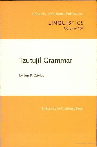Tzutujil Grammar (University of California Publications in Linguistics)
