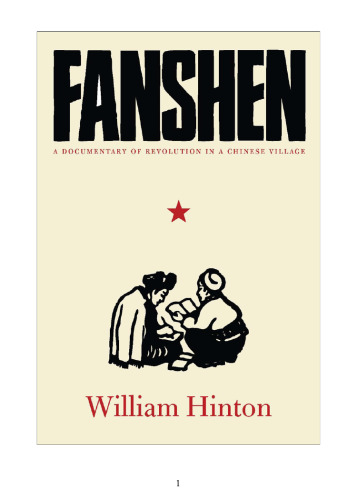 Fanshen: A Documentary of Revolution in a Chinese Village