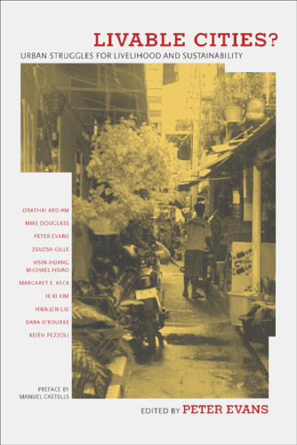 Livable Cities?: Urban Struggles for Livelihood and Sustainability