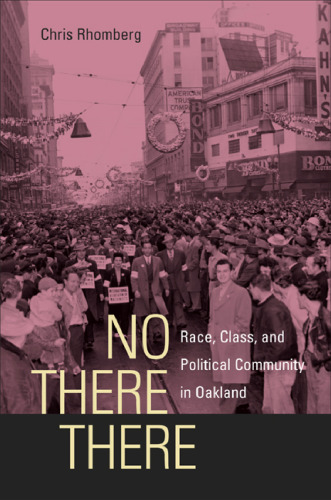 No There There: Race, Class, and Political Community in Oakland