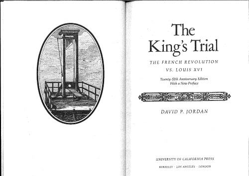 The King's Trial: Louis XVI vs. the French Revolution