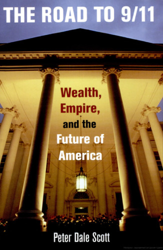 The Road to 9/11: Wealth, Empire, and the Future of America