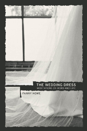 The Wedding Dress: Meditations on Word and Life