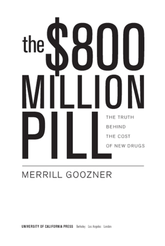 The $800 million pill: the truth behind the cost of new drugs