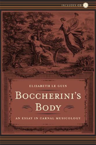 Boccherini's Body: An Essay in Carnal Musicology