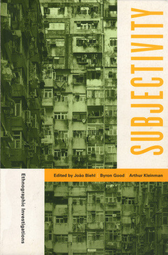 Subjectivity: ethnographic investigations