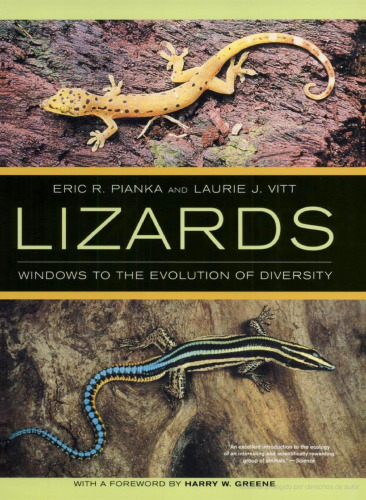 Lizards: Windows to the Evolution of Diversity (Organisms and Environments)