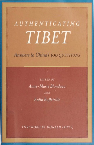 Authenticating Tibet: Answers to China's 100 Questions