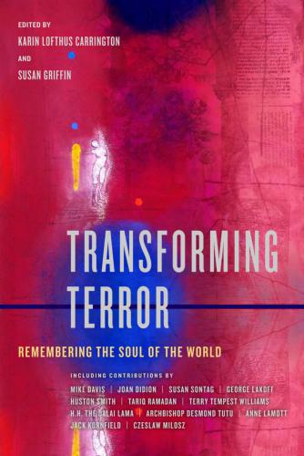 Transforming Terror: Remembering the Soul of the World