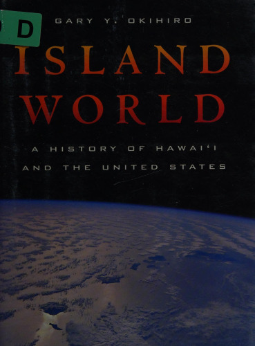 Island World: A History of Hawai'i and the United States