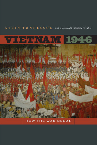 Vietnam 1946: How the War Began