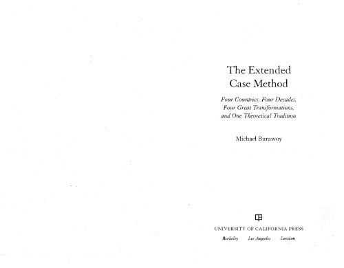 The Extended Case Method: Four Countries, Four Decades, Four Great Transformations, and One Theoretical Tradition