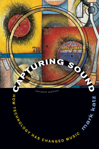 Capturing Sound: How Technology Has Changed Music