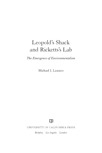 Leopold's Shack and Ricketts's Lab: The Emergence of Environmentalism