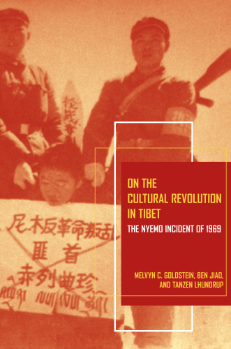 On the Cultural Revolution in Tibet: The Nyemo Incident of 1969