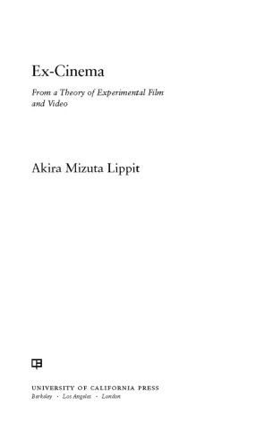 Ex-cinema : from a theory of experimental film and video