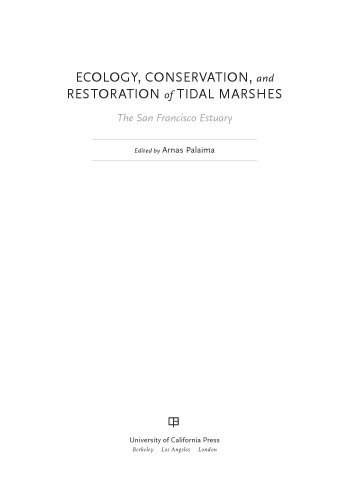 Ecology, Conservation, and Restoration of Tidal Marshes: The San Francisco Estuary