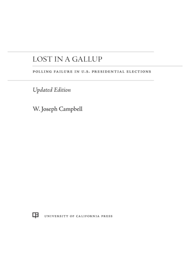 Lost in a Gallup: Polling Failure in U.S. Presidential Elections