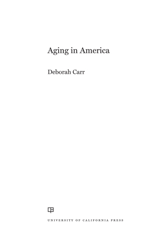 Aging in America: Volume 8 (Sociology in the Twenty-First Century)