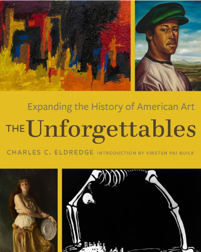 The Unforgettables: Expanding the History of American Art