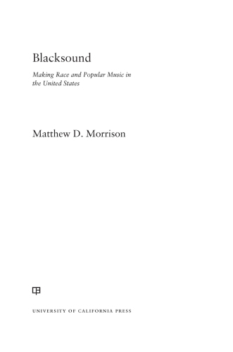 Blacksound: Making Race and Popular Music in the United States