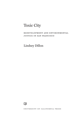 Toxic City: Redevelopment and Environmental Justice in San Francisco