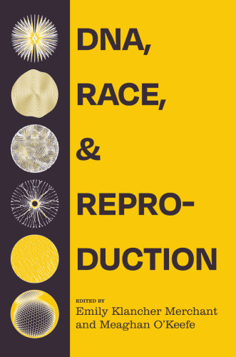 DNA, Race, and Reproduction