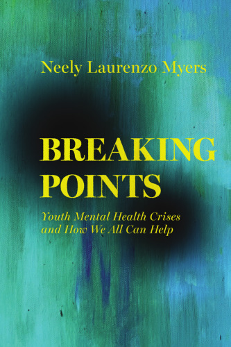 Breaking Points: Youth Mental Health Crises and How We All Can Help