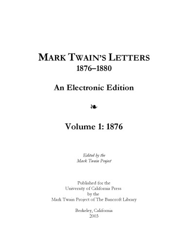 Mark Twain's letters 1876-1880. Volume 1, 1876