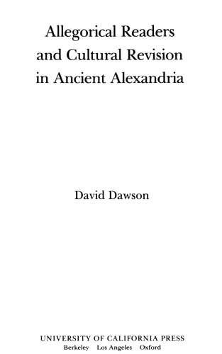 Allegorical Readers and Cultural Revision in Ancient Alexandria