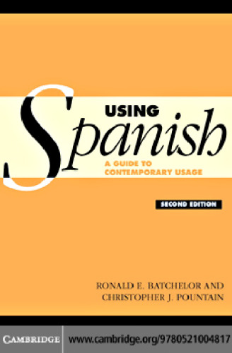 Using Spanish : a guide to contemporary usage