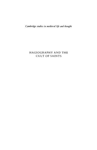 Hagiography and the Cult of Saints: The Diocese of Orleans, 800-1200