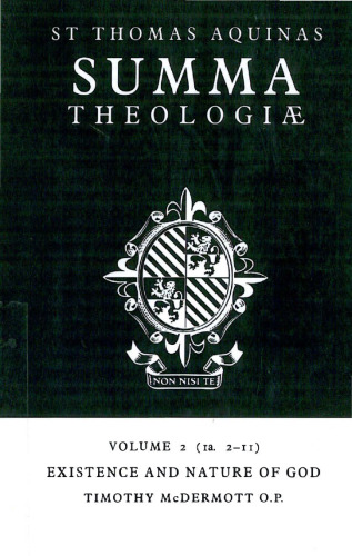 Summa Theologiae: Volume 2, Existence and Nature of God: 1a. 2-11