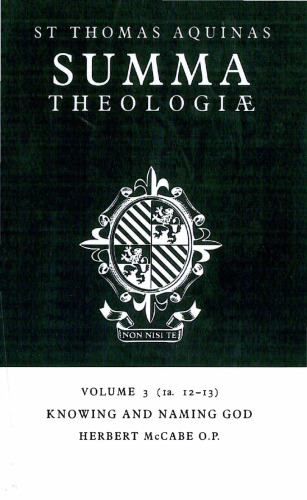 Summa Theologiae: Volume 3, Knowing and Naming God: 1a. 12-13