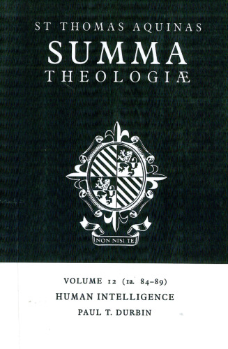 Summa Theologiae: Volume 12, Human Intelligence: 1a. 84-89