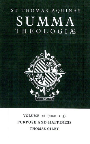 Summa Theologiae: Volume 16, Purpose and Happiness: 1a2ae. 1-5