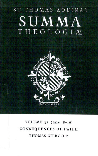 Summa Theologiae: Volume 32, Consequences of Faith: 2a2ae. 8-16