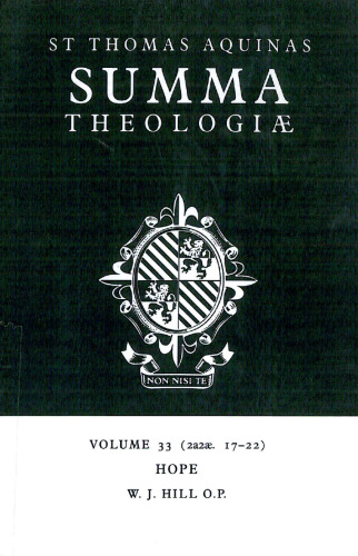 Summa Theologiae: Volume 33, Hope: 2a2ae. 17-22