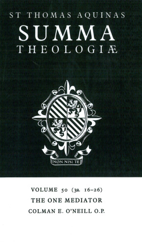 Summa Theologiae: Volume 50, The One Mediator: 3a. 16-26