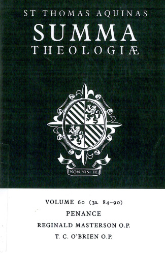 Summa Theologiae: Volume 60, Penance: 3a. 84-90