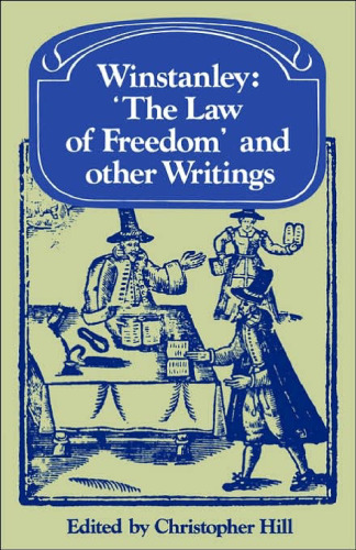 Winstanley 'The Law of Freedom' and other Writings (Past and Present Publications)
