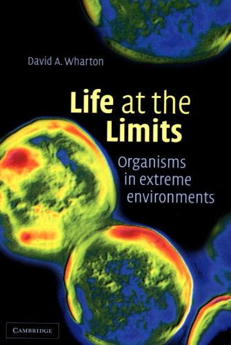 Life at the Limits. Organisms in Extreme Environments