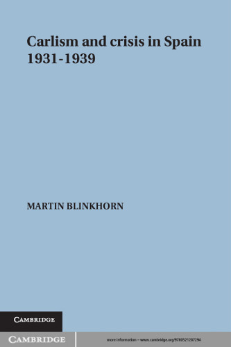 Carlism and Crisis in Spain, 1931-1939