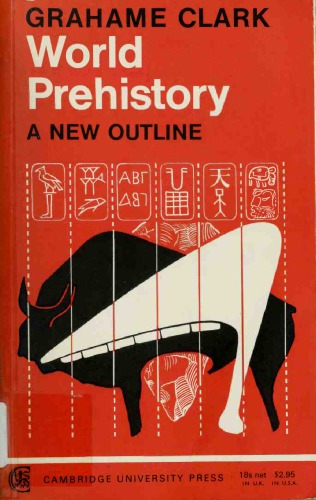 World Prehistory: A New Outline