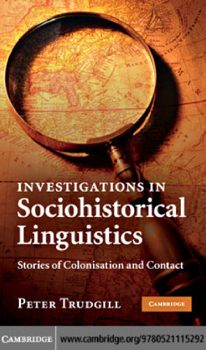 Investigations in Sociohistorical Linguistics: Stories of Colonisation and Contact