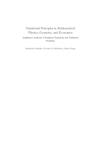 Variational Principles in Mathematical Physics, Geometry, and Economics: Qualitative Analysis of Nonlinear Equations and Unilateral Problems