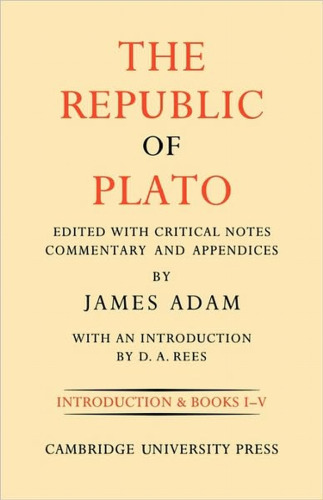 The Republic of Plato (Volume 1)