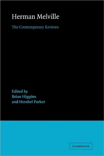 Herman Melville: The Contemporary Reviews (American Critical Archives)