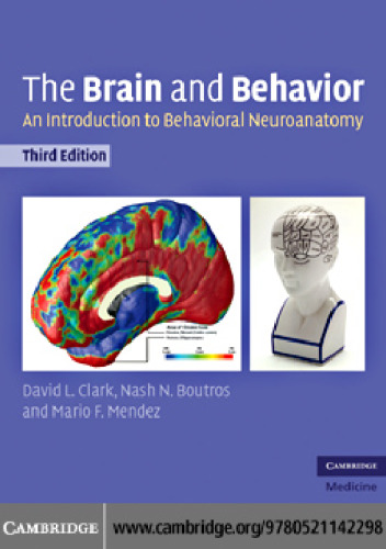 The Brain and Behavior: An Introduction to Behavioral Neuroanatomy